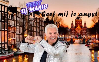 Feest DJ Mario – Geef mij je angst